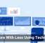 Do More With Less Using Technology